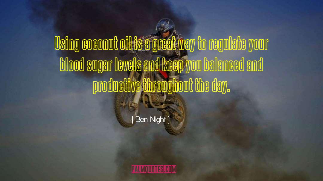 Blood Sugar quotes by Ben Night