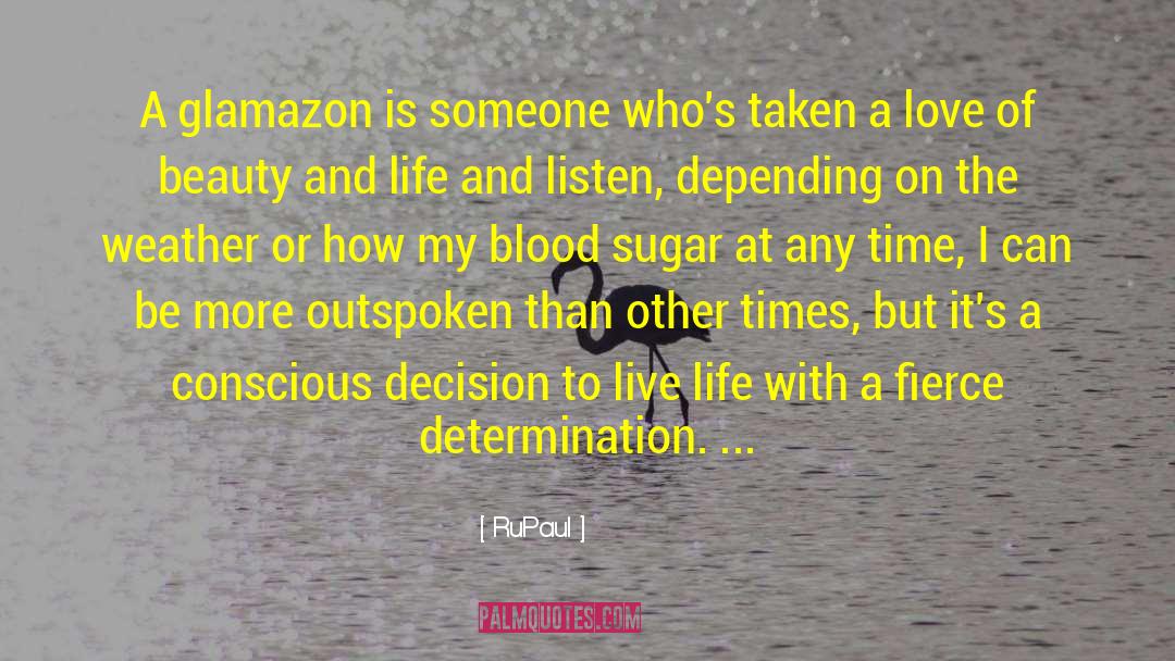 Blood Sugar quotes by RuPaul