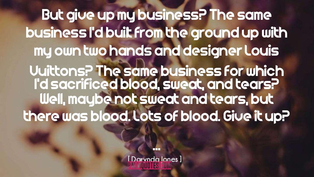 Blood Sweat And Tears quotes by Darynda Jones