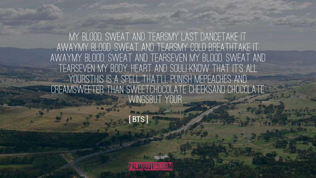 Blood Sweat And Tears quotes by BTS