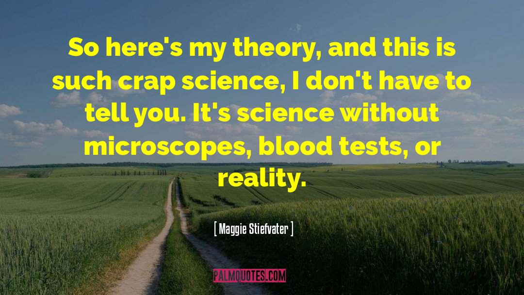 Blood Tests quotes by Maggie Stiefvater