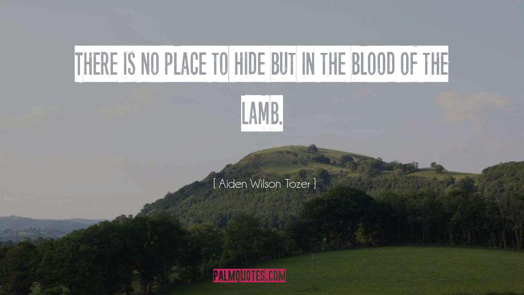 Blood Tests quotes by Aiden Wilson Tozer