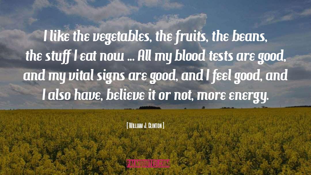 Blood Tests quotes by William J. Clinton