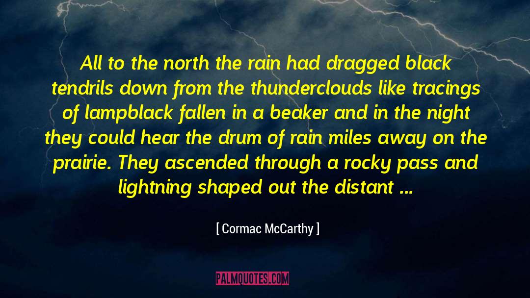 Blood Thunder quotes by Cormac McCarthy