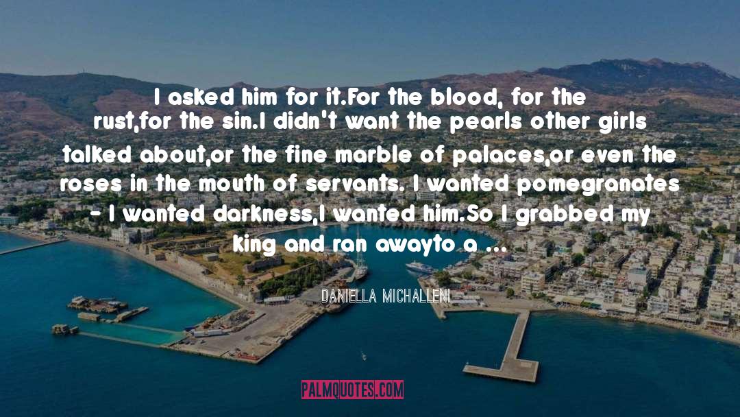 Blood Trade quotes by Daniella Michalleni