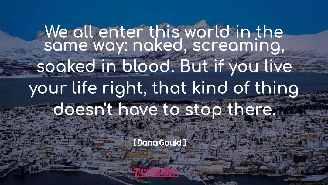 Blood Trade quotes by Dana Gould