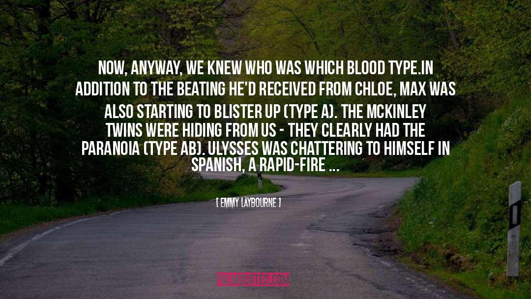 Blood Type quotes by Emmy Laybourne