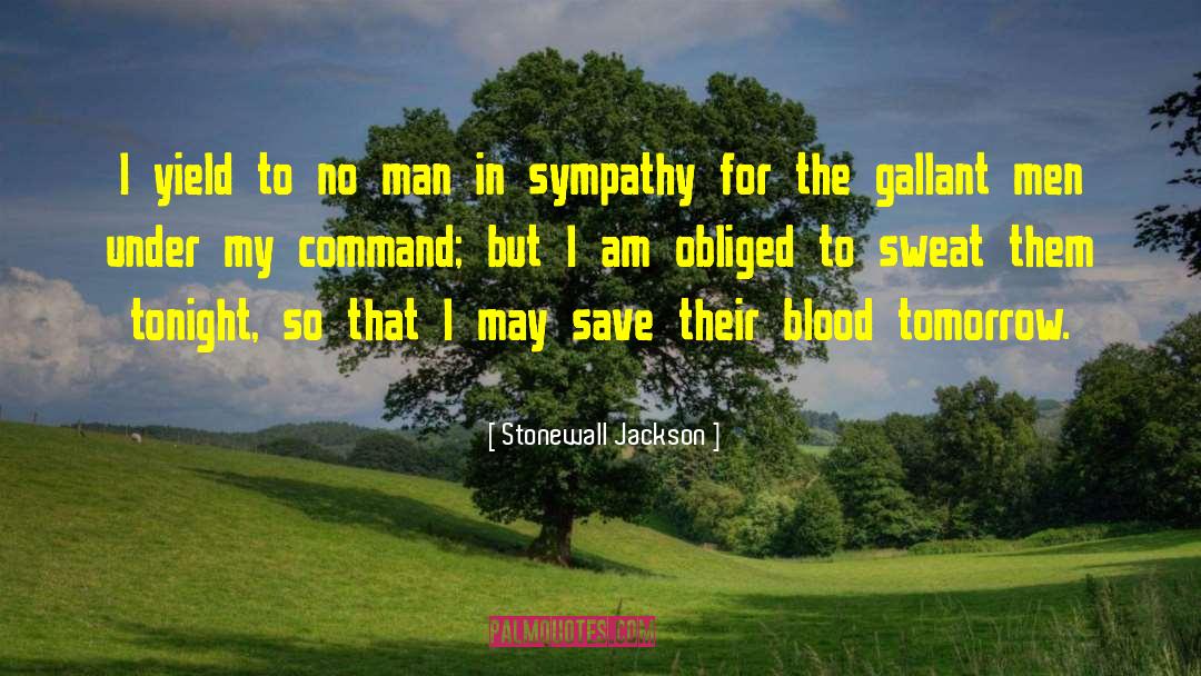 Blood Underground quotes by Stonewall Jackson