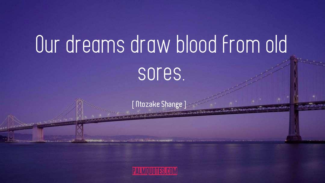Blood Underground quotes by Ntozake Shange