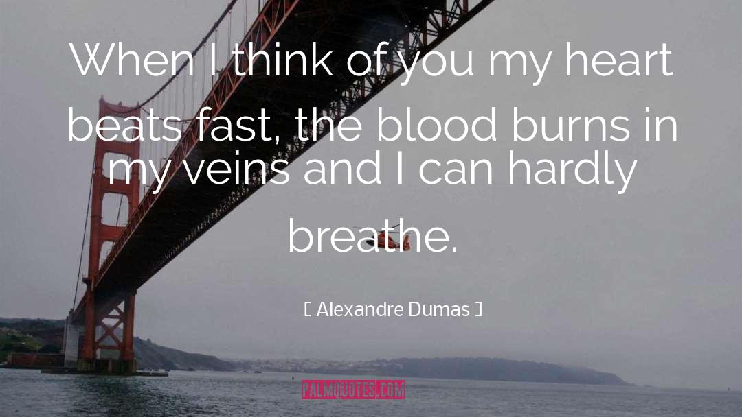Blood Vessels quotes by Alexandre Dumas