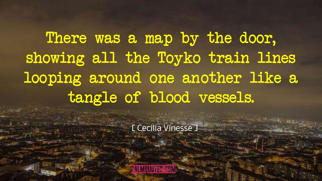 Blood Vessels quotes by Cecilia Vinesse