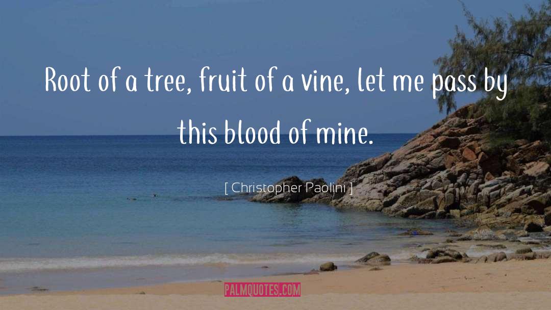 Blood Vine Series quotes by Christopher Paolini