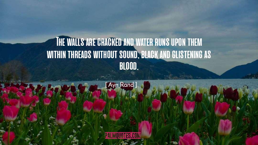 Blood Volume quotes by Ayn Rand