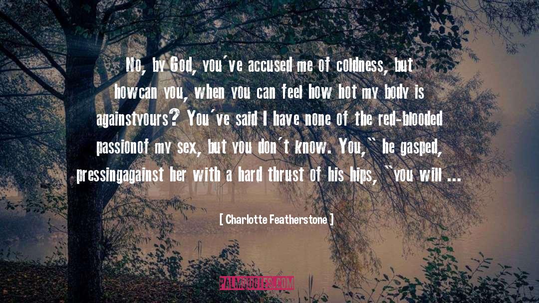 Blooded quotes by Charlotte Featherstone