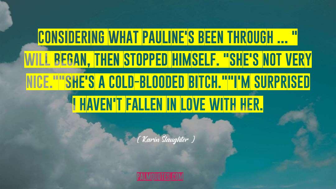 Blooded quotes by Karin Slaughter
