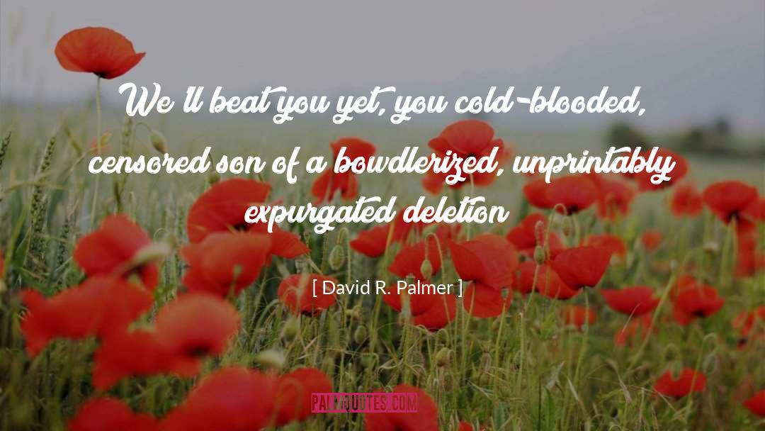 Blooded quotes by David R. Palmer
