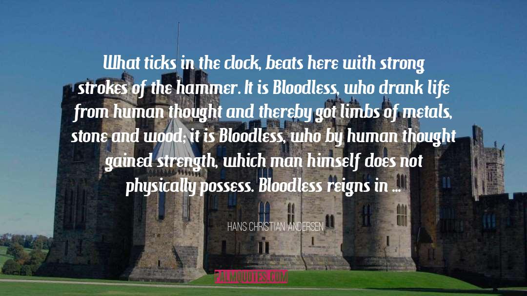 Bloodless quotes by Hans Christian Andersen