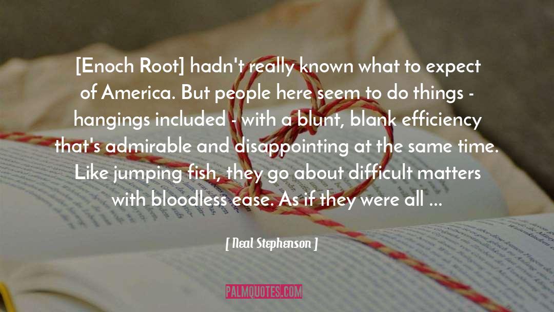 Bloodless quotes by Neal Stephenson
