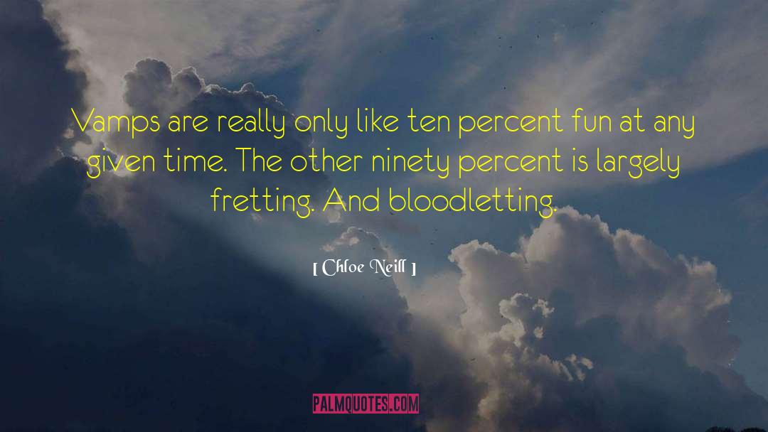 Bloodletting quotes by Chloe Neill