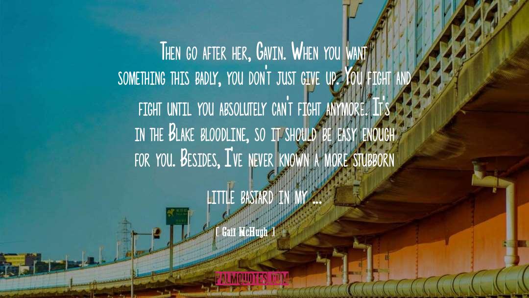 Bloodline quotes by Gail McHugh