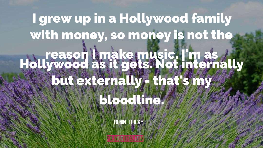 Bloodline quotes by Robin Thicke