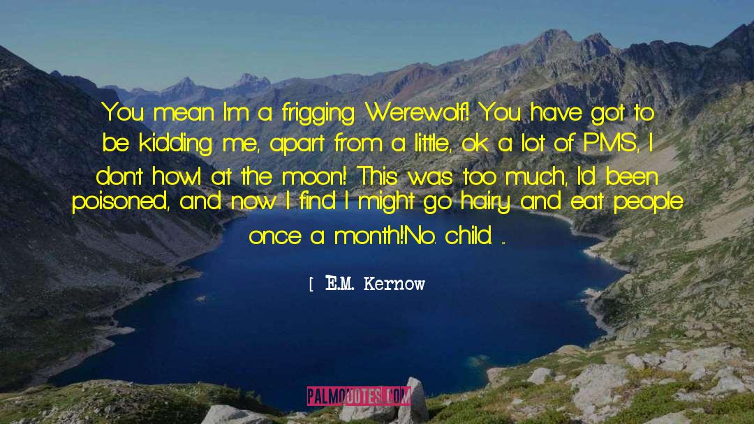 Bloodlines quotes by E.M. Kernow