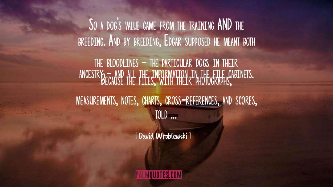 Bloodlines quotes by David Wroblewski