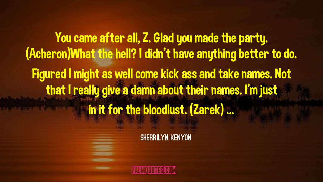 Bloodlust quotes by Sherrilyn Kenyon