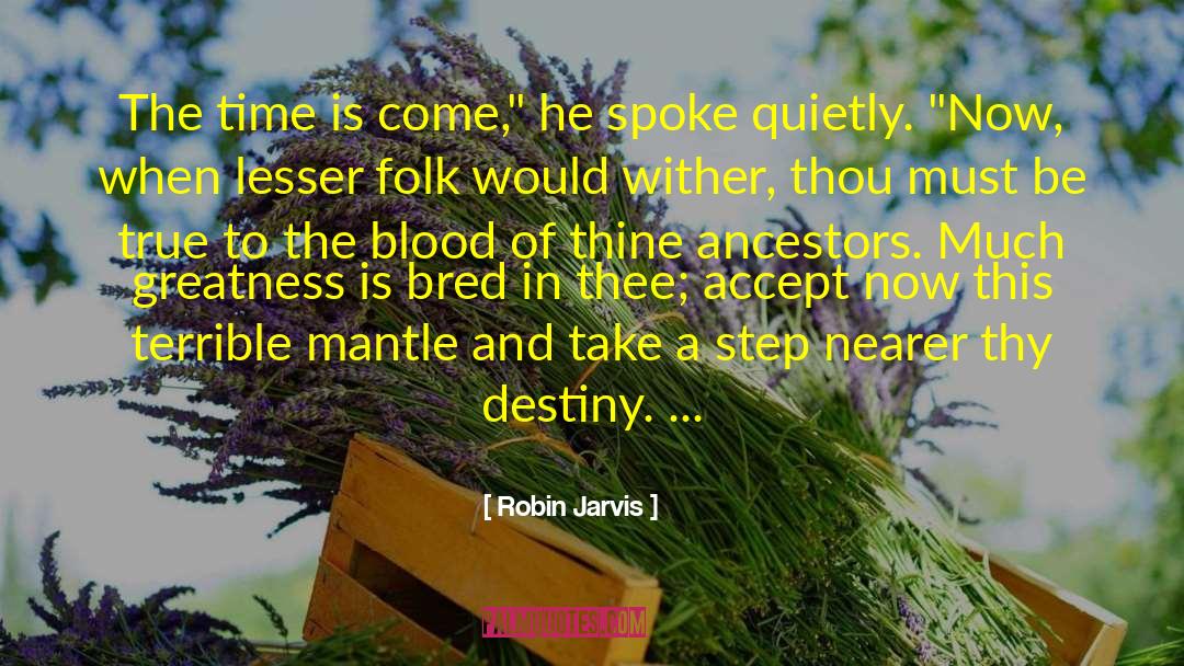 Bloodmagic Blood Destiny quotes by Robin Jarvis