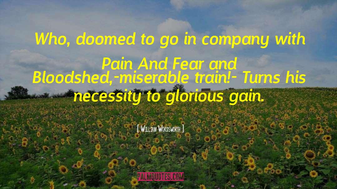 Bloodshed quotes by William Wordsworth