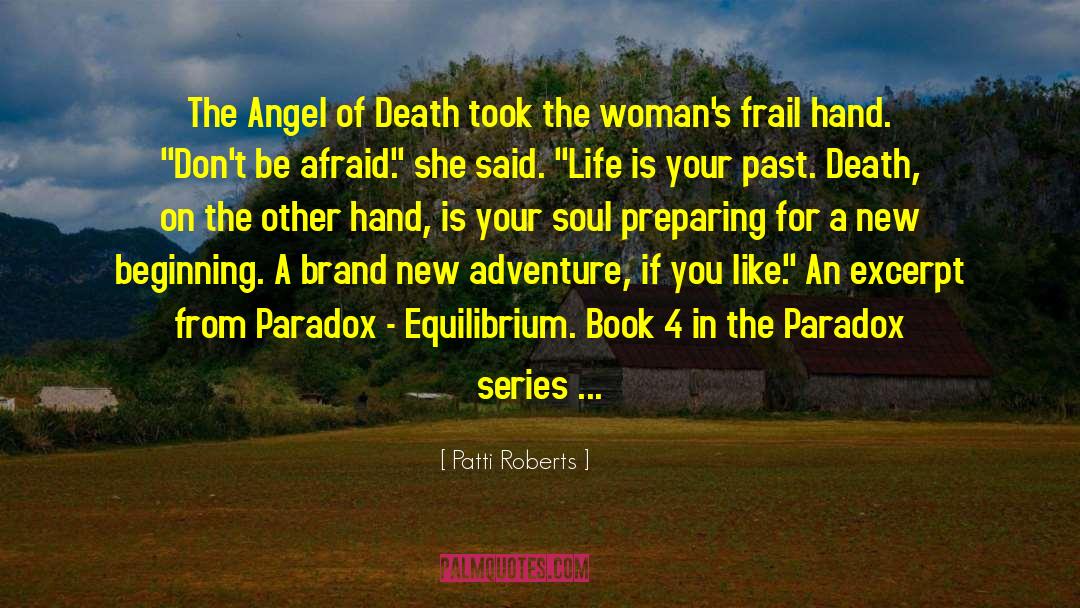 Bloodspell Excerpt quotes by Patti Roberts