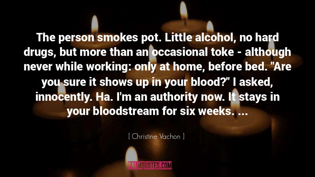Bloodstream quotes by Christine Vachon