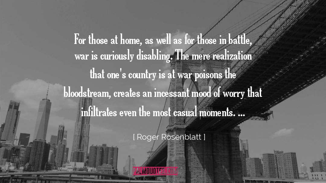 Bloodstream quotes by Roger Rosenblatt