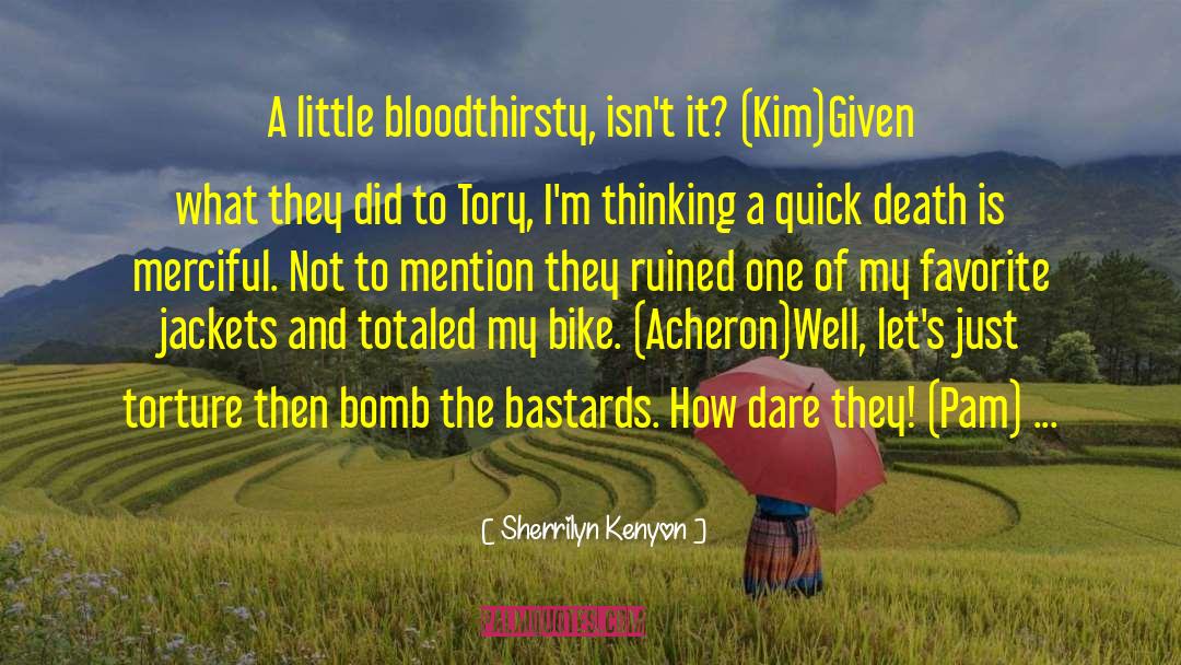 Bloodthirsty quotes by Sherrilyn Kenyon
