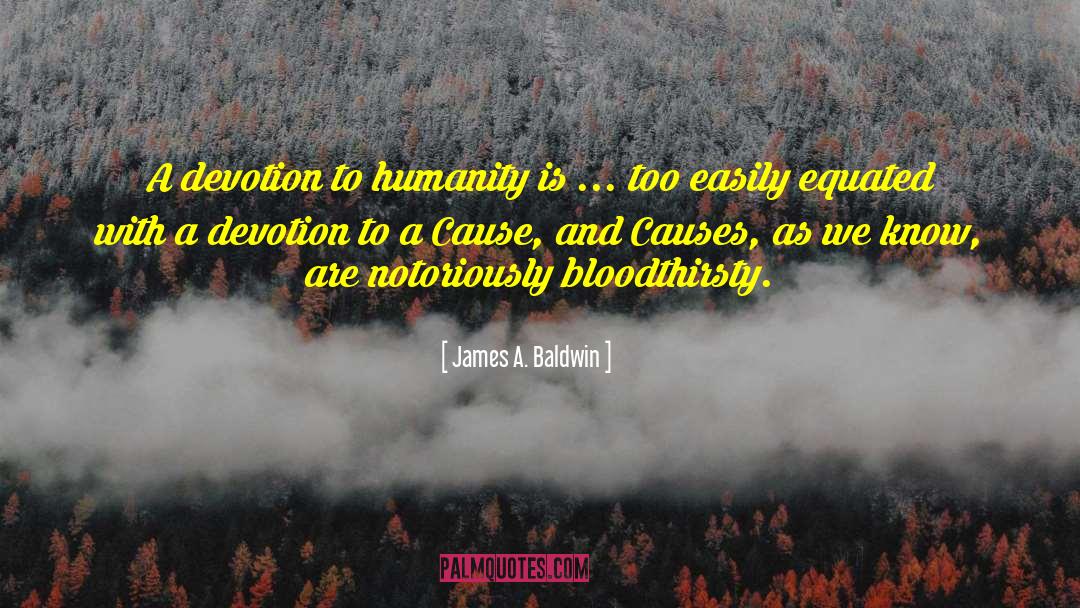 Bloodthirsty quotes by James A. Baldwin