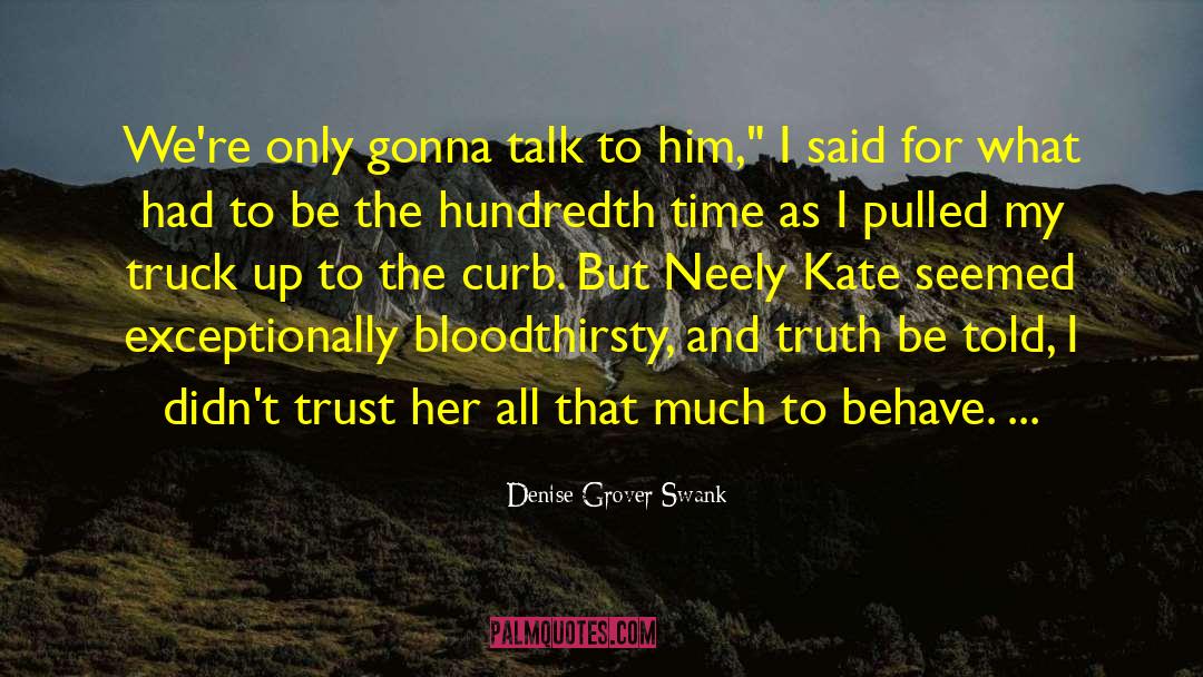 Bloodthirsty quotes by Denise Grover Swank