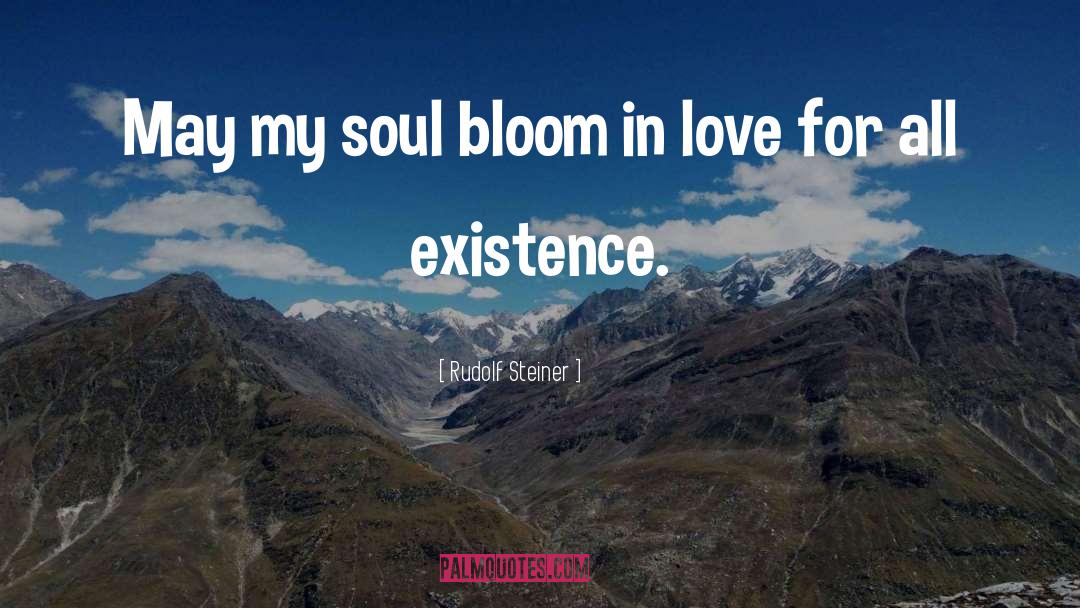 Bloom quotes by Rudolf Steiner