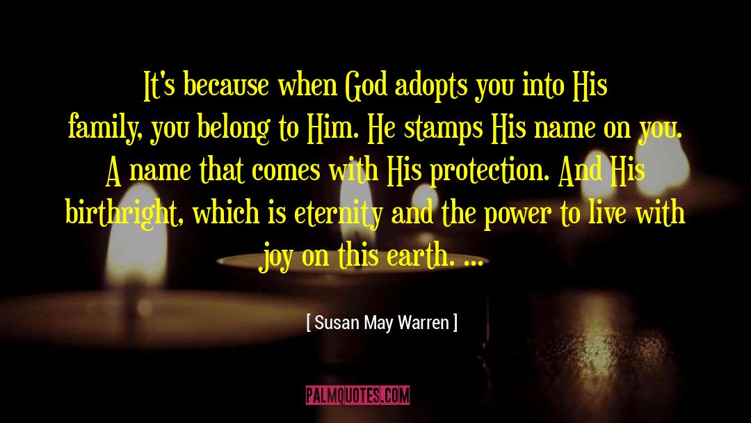Bloom With Joy quotes by Susan May Warren