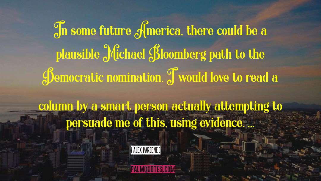 Bloomberg quotes by Alex Pareene