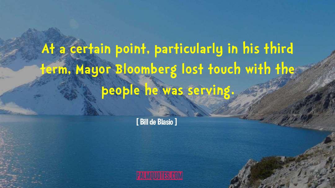 Bloomberg quotes by Bill De Blasio