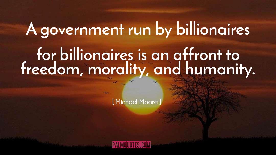 Bloombergs Billionaire quotes by Michael Moore