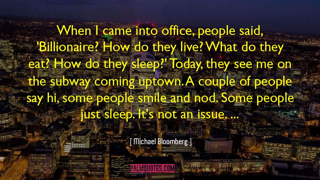 Bloombergs Billionaire quotes by Michael Bloomberg