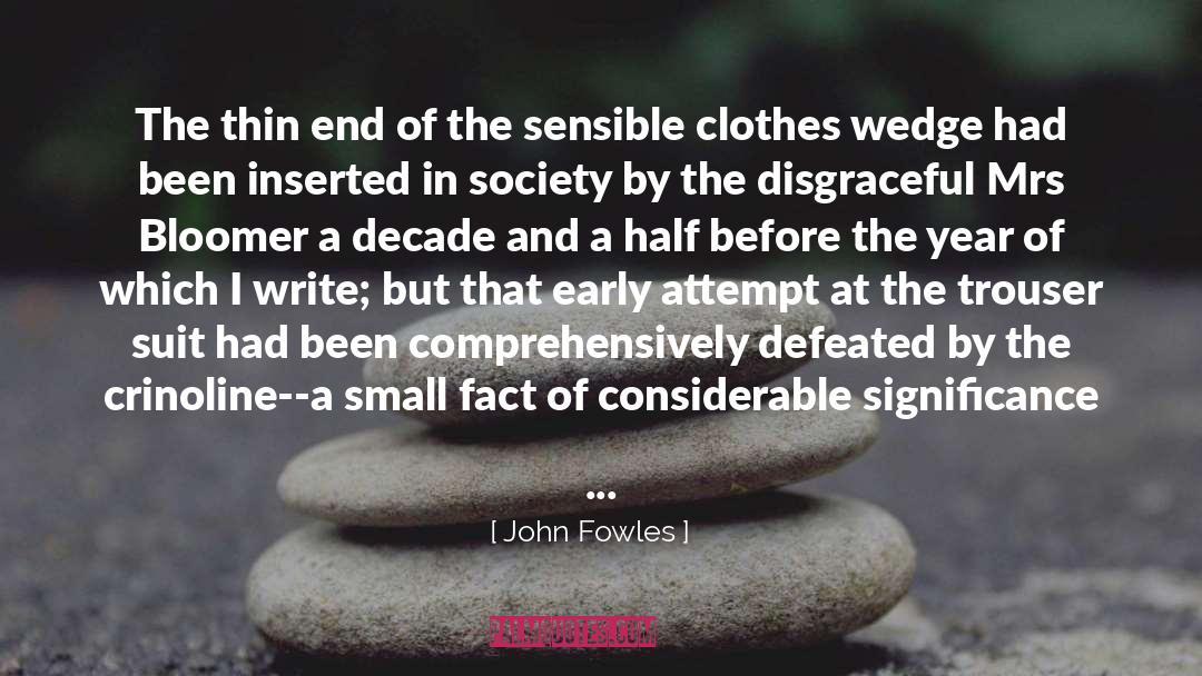 Bloomer quotes by John Fowles