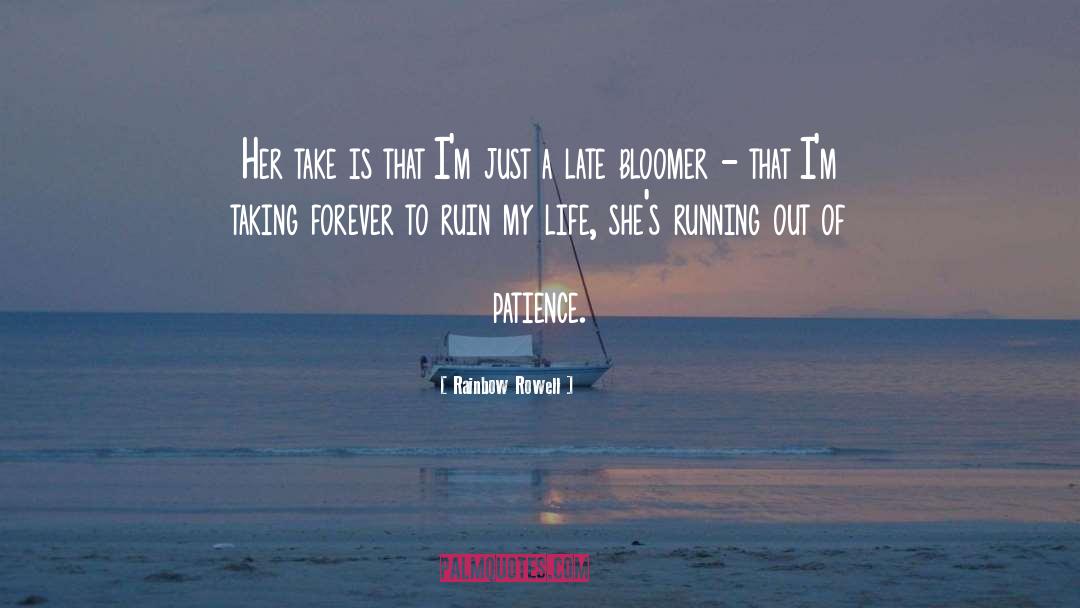 Bloomer quotes by Rainbow Rowell