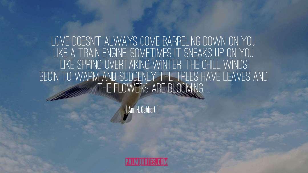 Blooming quotes by Ann H. Gabhart