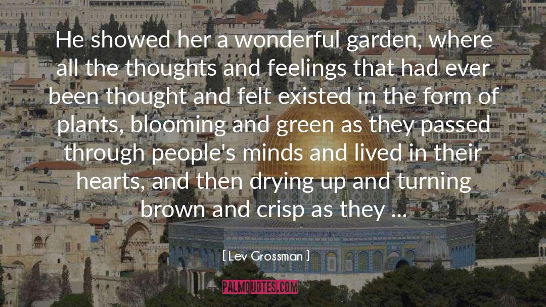 Blooming quotes by Lev Grossman