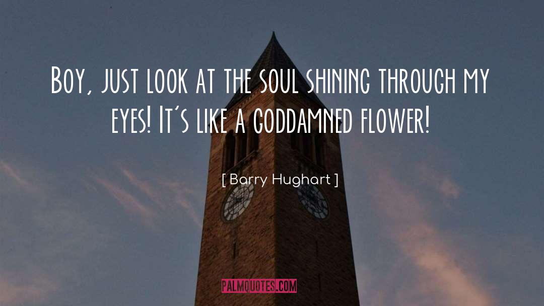 Blooms Like A Flower quotes by Barry Hughart