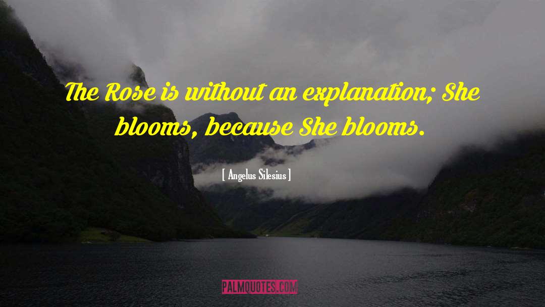 Blooms quotes by Angelus Silesius