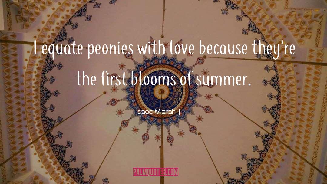Blooms quotes by Isaac Mizrahi