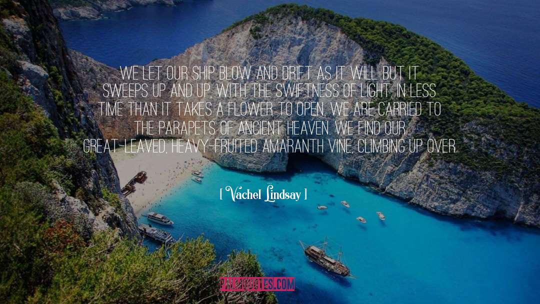 Blooms quotes by Vachel Lindsay